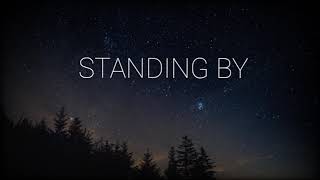 Standing By - Pentatonix (Lyrics)