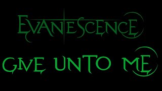 Evanescence - Give Unto Me (Whisper/Sound Asleep EP)
