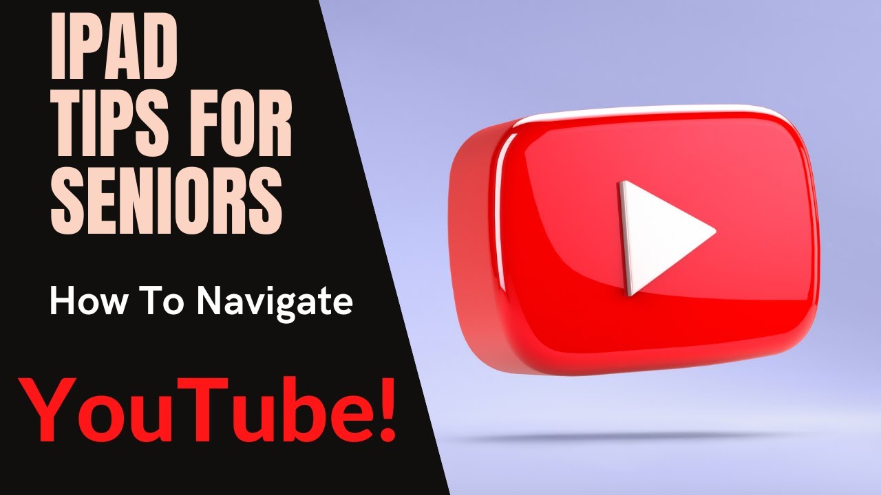 iPad Tips For Seniors: How to Navigate YouTube!