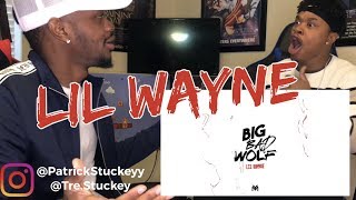 Lil Wayne - Big Bad Wolf (Official Audio) - REACTION