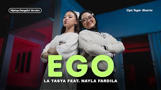 Download lagu EGO - La Tasya Feat. Nayla Fardila (HIPHOP DANGDUT VERSION) mp3 Download lagu EGO - La Tasya Feat. Nayla Fardila (HIPHOP DANGDUT VERSION) mp3