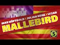 Ikke Hüftgold X Julian Benz X Lyzar - Mallebird (Official Lyric Video)