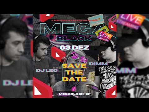 Mega Black Live | DJ LeoO e DJ Dim | Black Charm, R&B e Ragga | 03/12/2021