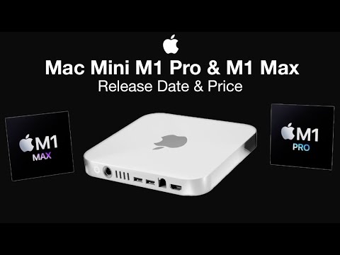 Mac Mini M1 Pro & M1 Max Release Date and Price – The Specs, Date – EVERYTHING!!