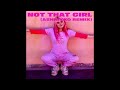 girli - Not That Girl (Ashnikko Remix)