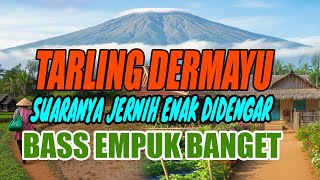 Download lagu TARLING DERMAYU MEMANG ENAK | TARLING LAWAS FULL BASS mp3