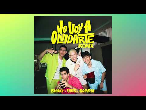 BLANKO, VIUS, ROMBAI - No Voy a Olvidarte (Remix) (Official Audio)