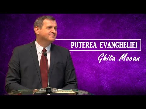 Ghiță Mocan - PUTEREA EVANGHELIEI