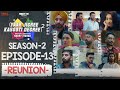 Yaar Jigree Kasooti Degree Season 2 | Episode 13 - REUNION | Punjabi Web Series 2020 l Season 3 Soon