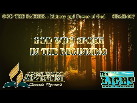 God Who Spoke in the Beginning - Hymn No. 087 | SDA Hymnal | Instrumental | Lyrics