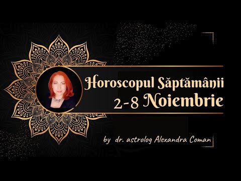 Horoscopul săptămânii 2 - 8 Noiembrie 2020