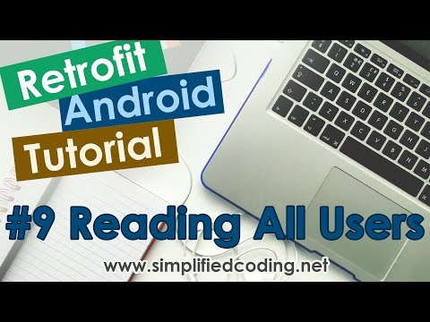 9 Retrofit Android Tutorial Reading All Users