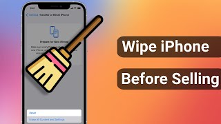 [Latest] How to Wipe iPhone Before Selling 2023