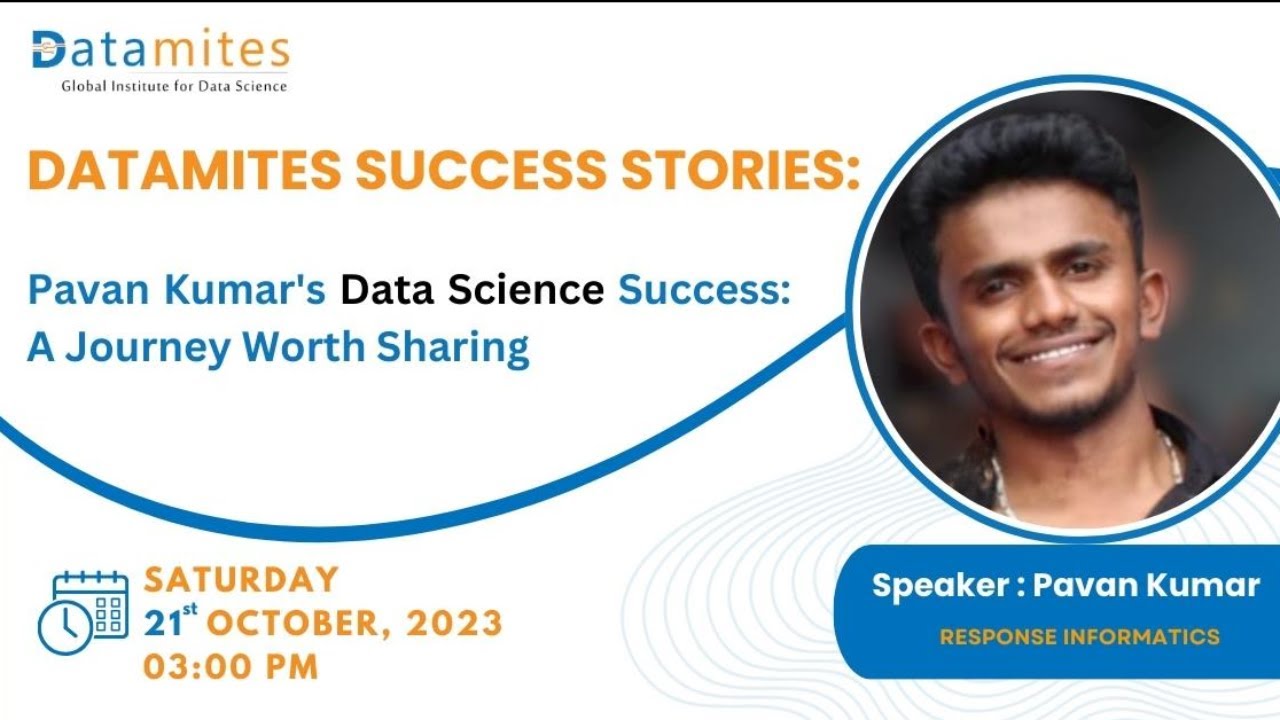 Pavan Kumar's Data Science Success : A journey worth sharing