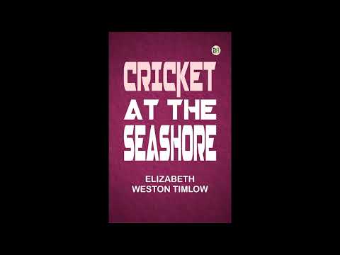 Cricket at the Seashore by Elizabeth Weston Timlow — free full audiobook