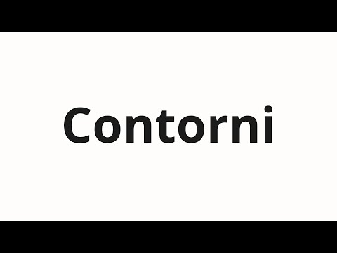 How to pronounce Contorni