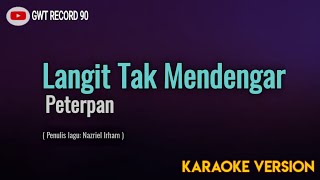 Download lagu Peterpan - Langit Tak Mendengar ( Karaoke ) mp3 Download lagu Peterpan - Langit Tak Mendengar ( Karaoke ) mp3