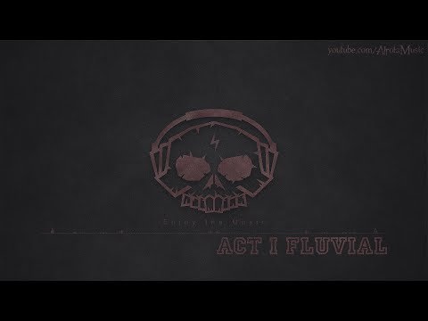 Act I Fluvial by Johannes Bornlöf - [Orchestral Music]