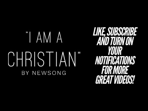 Video thumbnail for I Am a Christian