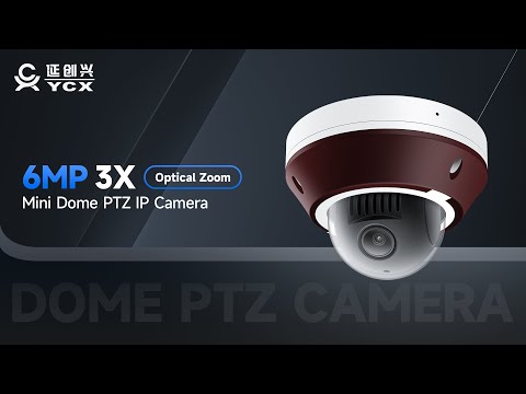 YCX 6MP 3X Optical Zoom Mini Dome PTZ IP Camera.