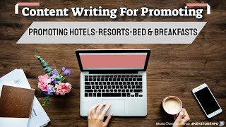 Content Writing for Promoting Hotels-Resorts-Bed and Breakfasts | Ep. #270