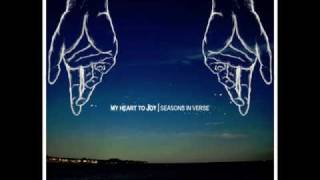 My Heart to Joy - Worn Out Weather