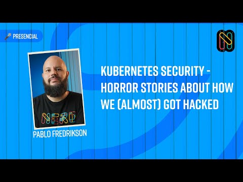 Kubernetes Security - Horror stories about how we (almost) got hacked