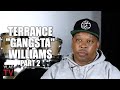 Terrance Gangsta Williams Big Meech Told Me In Prison He Was A Billionaire Part 2