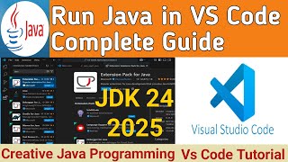 How to Install & Run Java in Visual Studio Code [2025] Complete Guide | Java Extensions in VS Code