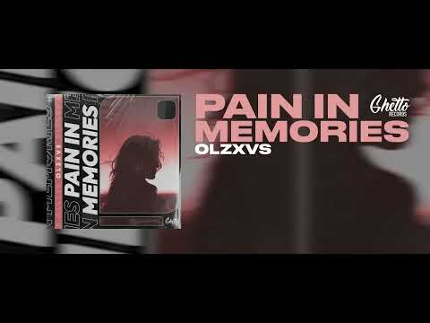 OLZXVS - Pain in Memories