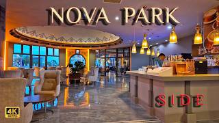 SIDE NOVA PARK 5* HOTEL ⚜️ Ultra All Inclusive / FULL REVIEW 4K TÜRKIYE #side #t