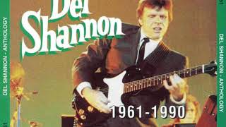 del shannon - oh how happy