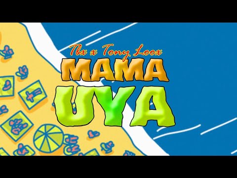 TBX & TONY LOOK-MAMAMUYA (VIDEO LYRICS)