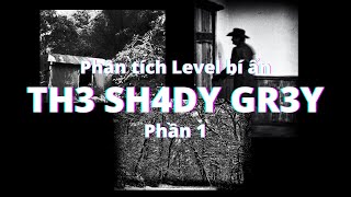 Phân Tích Level Ẩn Số: TH3 SH4DY GR3Y (Phần 1) | Andre Backrooms