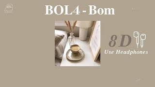 BOL4 (볼빨간사춘기) – Bom (나만, 봄)【8D USE HEADPHONES 🎧】