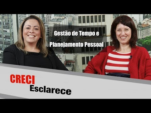 Gestão de Tempo e Planejamento Pessoal - CRECI Esclarece 351