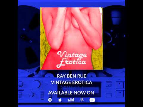 Ray Ben Rue - Vintage Erotica