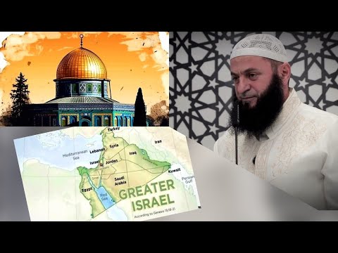 A do të bëhet “Izraeli i madh”? - Hoxhë Sadullah Bajrami