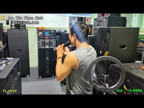 Khách hàng Cà Mau Test và chốt nhanh Loa điện 40 đôi PL 1680