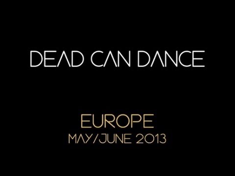 Dead Can Dance - Live at the Heineken Hall, Amsterdam June 24, 2013 FULL SHOW