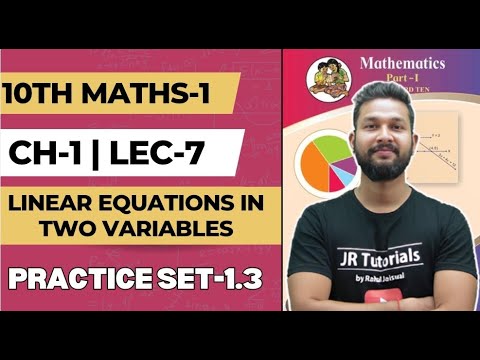 10th Algebra Chapter 1 | Practice Set-1.3 | Equations in Two Variables | Lecture 7 |