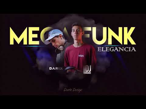 DIVULGANDO CANAL # (Dj GabrielTrindade)MegaFunkElegância - Maio2018* -(DjGabrielTrindade)Ft.Dj Darix