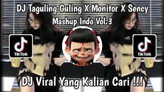 Download lagu DJ TAGULING GULING X MONITOR X SENCY MASHUP INDO VOL.3 VIRAL TIKTOK 2026 ! mp3