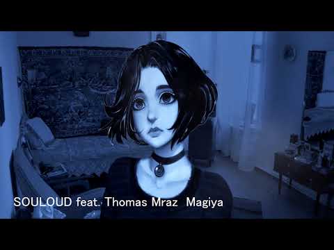 Souloud ft. Thomas Mraz - Магия (Doomer Wave)