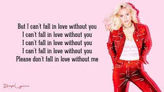 Zara Larsson - I Can&#39;t Fall In Love Without You (Lyrics)