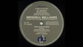 Wendell Williams - This Jazz Is New