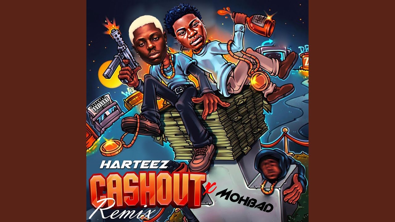 Harteez - Cash out 2.0 (feat. Mohbad)