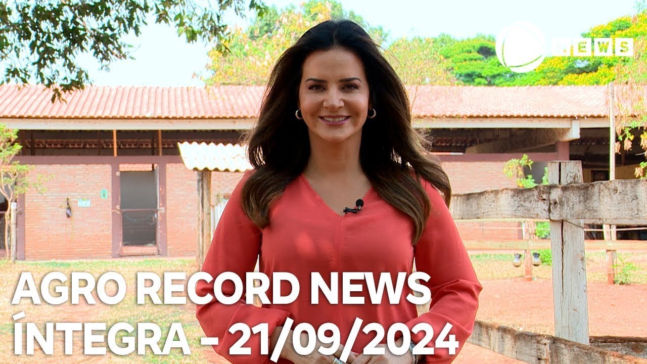 Agro Record News - 21/09/2024