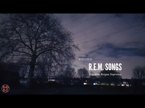 Rocco's REM Songs - Freedom Reigns Supreme
