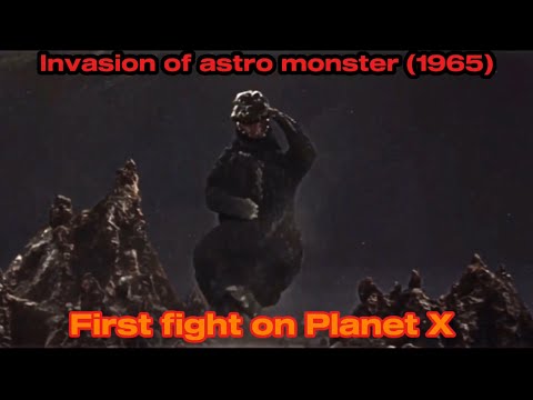 Invasion of astro monster (1965)   First fight on Planet X
